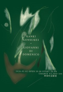 KANKI GENSUKE 3＋GIOVANNI DI DOMENICO